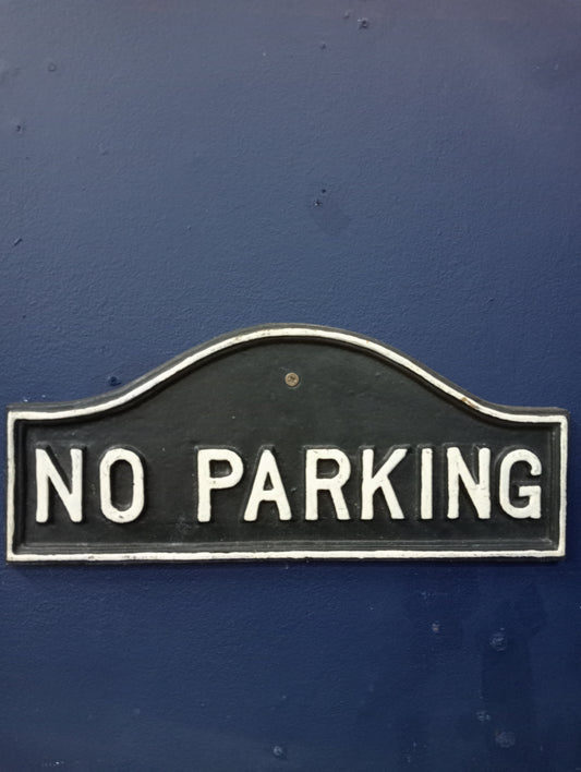 Resin no parking sign